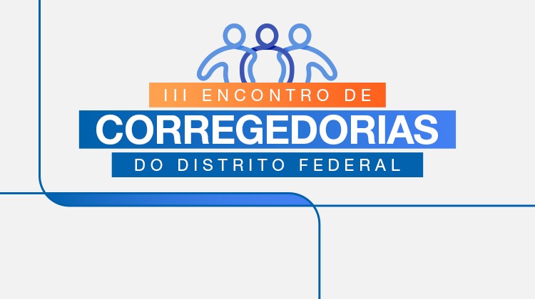 Controladoria do DF promove encontro virtual de corregedorias